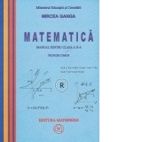 Matematica. Manual pentru clasa a X-a. Trunchi comun