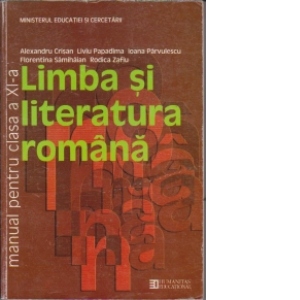 Limba si literatura romana. Manual clasa XI-a