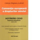 Conventia Europeana a Drepturilor Omului - Hotarari CEDO impotriva Romaniei 2008-2009