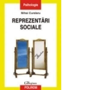 Reprezentari sociale. Editia a II-a revazuta