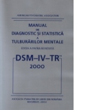 DSM-IV-TR 2000. Manual de diagnostic si statistica a tulburarilor mentale