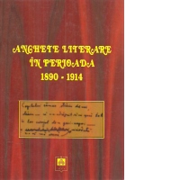 ANCHETE LITERARE IN PERIOADA 1890-1914