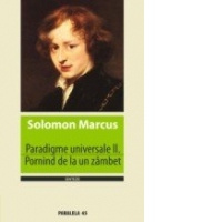 PARADIGME UNIVERSALE II. PORNIND DE LA UN ZAMBET