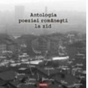Antologia poeziei romanesti la zid (contine CD)