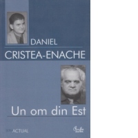 Un om din Est. Studiu monografic