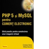 PHP 5 Si MySQL pentru comert electronic