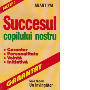 Succesul copilului nostru - sa-l facem un invingator -