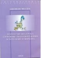 Dezvoltare regionala cooperare transfrontaliera si integrare europeana