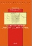 Elemente de sinteza campului electromagnetic(editia a II-a)