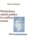 Manipularea opiniei publice in conflicte armate