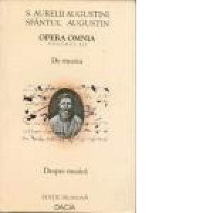 Sfantul Augustin, Opera Omnia Vol III