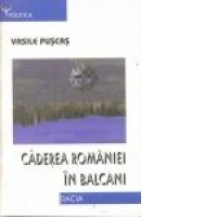 Caderea Romaniei in Balcani