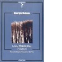 Liviu Rebreanu, Ipostaze ale discursului epic