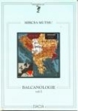 Balcanologie, Vol. I