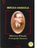 Mircea Eliade - O biografie ilustrata