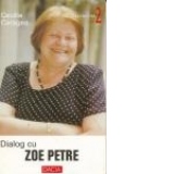 Dialog cu Zoe Petre