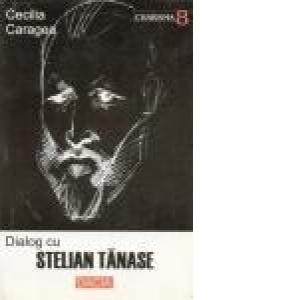 Dialog cu Stelian Tanase