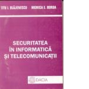 Securitatea in informatica si telecomunicatii
