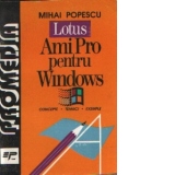 Procesorul de text pentru Windows: Lotus Ami Pro (Concepte, tehnici, exemple)