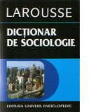 LAROUSSE - Dictionar de sociologie