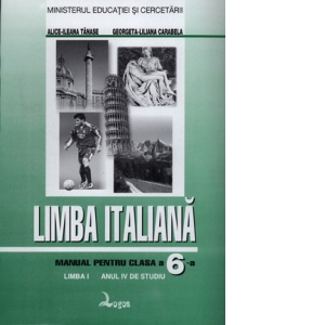 Limba italiana. Manual pentru clasa a VI-a - limba I