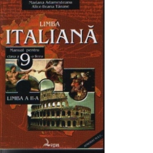 Limba italiana. Manual pentru clasa a IX-a liceu - limba a II-a