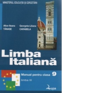Limba italiana. Manual pentru clasa a IX-a liceu - limba a III-a