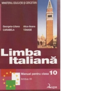 Limba italiana. Manual pentru clasa a X-a liceu - limba a III-a