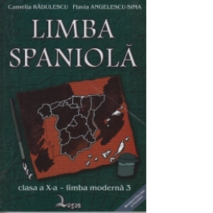 Limba spaniola. Manual pentru clasa a X-a, limba moderna 3
