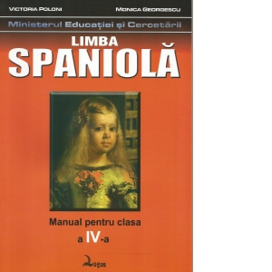 Limba spaniola. Manual pentru clasa a IV-a