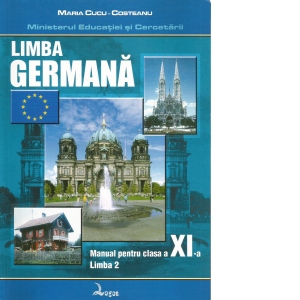 Limba germana. Manual pentru clasa a XI-a - limba a II-a