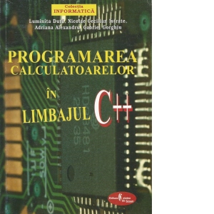 Programarea calculatoarelor in limbajul C++