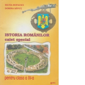 Istoria romanilor (caiet special pentru clasa a IV-a)