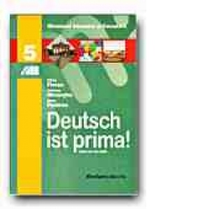 Deutsch ist prima! Manual de limba germana pentru clasa a V-a (limba a doua de studiu)