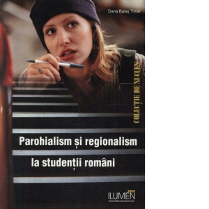 Parohialism si regionalism la studentii romani