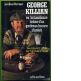 George Killian ou l extraordinaire histoire d un gentleman brasseur irlandais