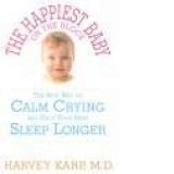 The Happiest Baby on the block - the new way to calm crying and help your baby sleep longer (hardcover)