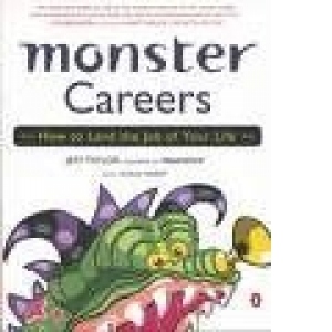 Monster Careers - How to Land the Job of Your Life