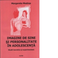Imaginea de sine si personalitate in adolescenta - studii teoretice si experimentale