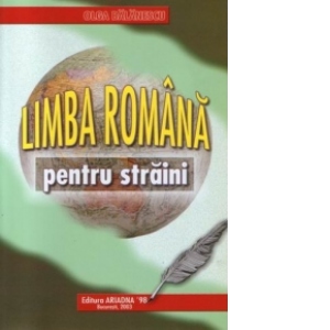 Limba romana pentru straini (editia a II-a, revizuita)