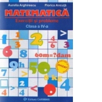 Matematica. Exercitii si probleme - clasa a IV-a