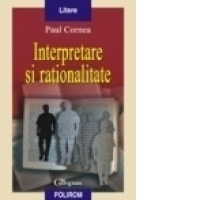 Interpretare si rationalitate