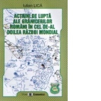 Actiuni de lupta ale granicerilor romani in cel de-al doilea razboi mondial