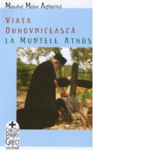 Viata duhovniceasca la Muntele Athos