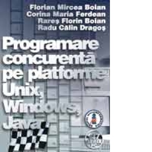 Programare concurenta pe platforme Unix, Windows, Java