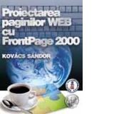 Proiectarea paginilor WEB cu FrontPage 2000