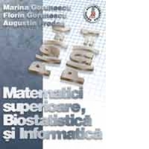Matematici superioare, Biostatistica si Informatica