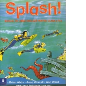 Splash! Manual de limba engleza pentru clasa a IV-a