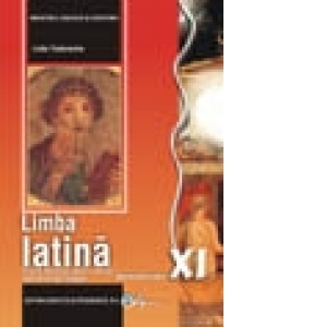 Limba latina. Manual pentru clasa a XI-a