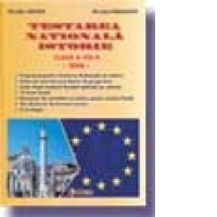 Testarea Nationala. Istorie. Clasa a VIII-a - Niculae Cristea, Niculae Paraschiv